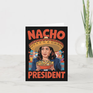 Cartão Nacho Presidente Funny Kamala Harris Trump Inaugur