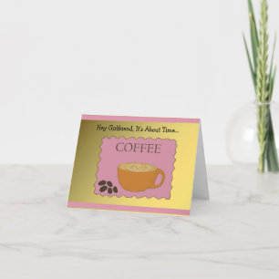 Cartão Namorada, hora de fazer café