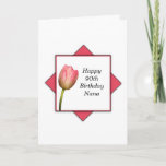 Cartão Nana 90th Birthday<br><div class="desc">A lovely pink tulip is surrounded by a white and pink box design.  Image copyright sheryl kasper.</div>