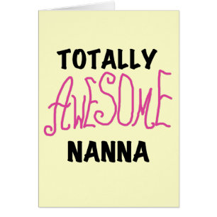 Cartão Nanna T-shirts e presentes, totalmente incríveis,
