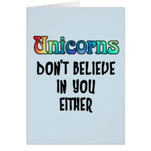 Cartão Não acredite em Unicórnios