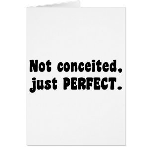 Cartão Não Concebido, Apenas Perfeito