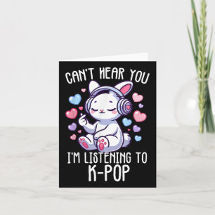 Cartão Não consigo ouvir você Estou ouvindo K-pop Coelho 
