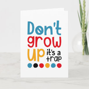 Cartão Não cresça é uma armadilha