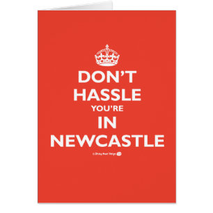 Cartão Não discute você está em Newcastle
