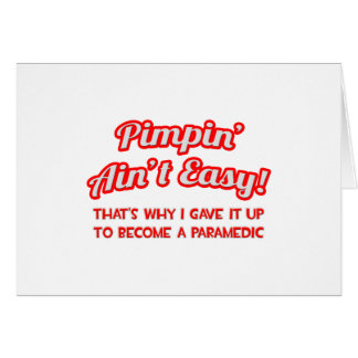 Cartão Não é fácil. paramédico