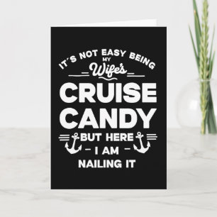 Cartão Não é fácil ser o Cruise Candy da minha esposa, ma