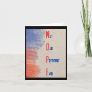 Cartão Não é o nosso Presidente Ever (nope) Sticker