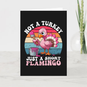 Cartão Não é um Peru, Apenas um Flamingo Baixo Engraçado