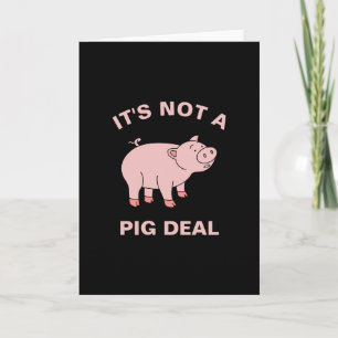 Cartão Não é um Pig Deal Funny Farming Animal Piggy Pun