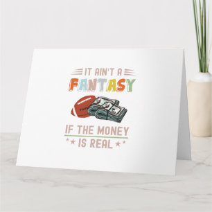 Cartão Não é uma fantasia se o dinheiro é real
