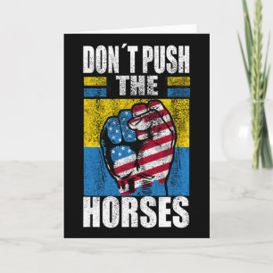 Cartão Não Empurre Os Cavalos - Citação Engraçada de Meme