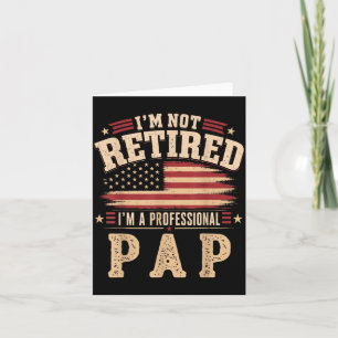 Cartão Não Estou Aposentado Sou Um Papai Profissional Dia