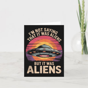 Cartão Não Estou Dizendo Seus Aliens, Mas É Retro-Ufo