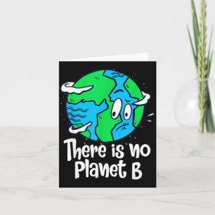 Cartão Não Existe Planeta B Aniversário do Dia da Terra _