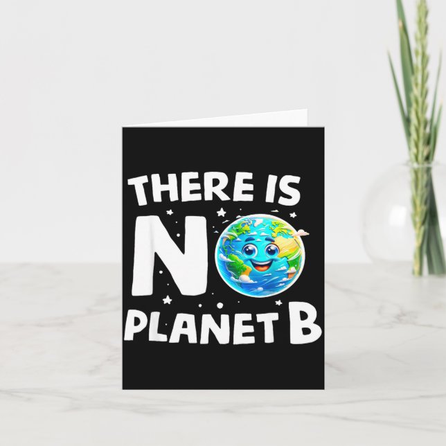 Cartão Não Existe Planeta B Conscientização do Clima da T (Frente)