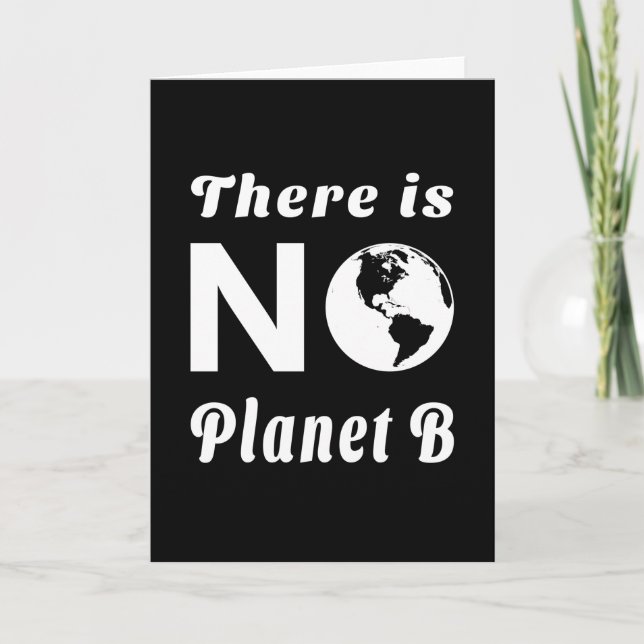 Cartão Não Existe Planeta B Proteja O Mundo Dia da Terra  (Frente)