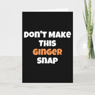 Cartão Não Faça Este Ginger Snap 1