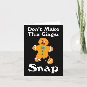 Cartão Não faça este Ginger Snap Redhead dar o Natal