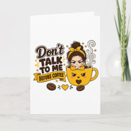 Cartão Não Fale Comigo Antes Do Café Garota Mal-Humorada