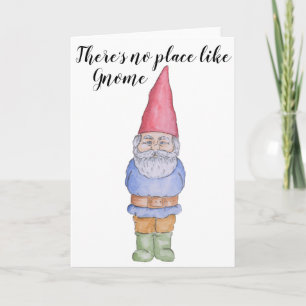 Cartão Não há lugar como Gnome Greeting Card