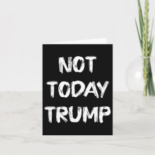 Cartão Não Hoje Trump Defende Democracia Não Ditadura
