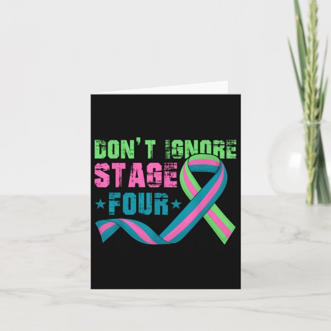 Cartão Não Ignorar Palco Quatro Cancer Metastático Da Mam (Frente)