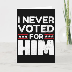 Cartão Não Me Culpe, Não Votei Em Trump Não Votei Nele