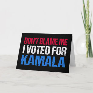 Cartão Não me culpes, votei em Kamala