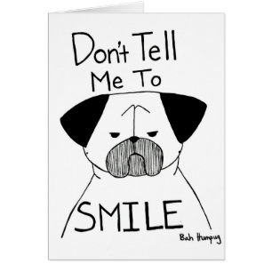 Cartão Não me diga para sorrir