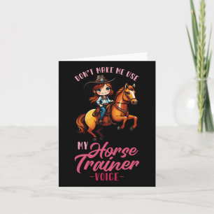 Cartão Não Me Faça Usar Minha Voz Do Treinador De Cavalo