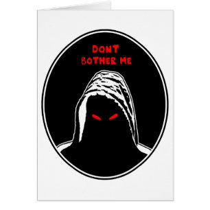 Cartão Não me incomode com a ilustração do conceito