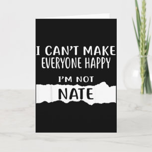 Cartão Não Posso Deixar Todos Felizes, Não Sou Nate _1 