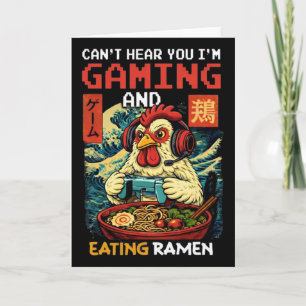 Cartão Não Posso Ouvir Você Estou Jogando E Comendo Ramen