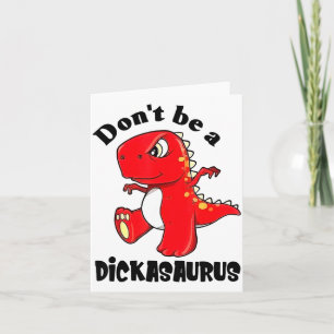 Cartão Não Seja Um Asaurus