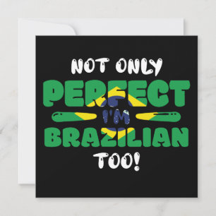 Cartão Não Só Sou Perfeito Como O Brasileiro