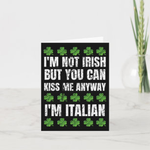 Cartão Não sou irlandês, beije-me de qualquer maneira Fun