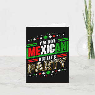 Cartão Não sou mexicano, mas vamos festejar divertido cin