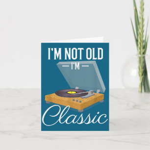 Cartão Não sou velho sou engraçado Clic Tocador de Vinil