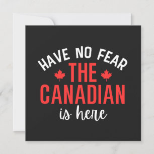 Cartão Não Tenha Medo Que O Canadense Esteja Aqui