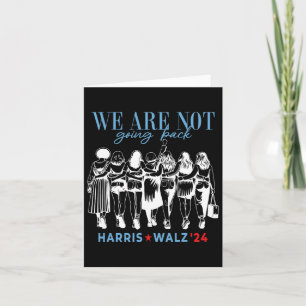 Cartão Não Vão Voltar Kamala Harris Waltz 24 Madam Pr