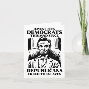Cartão Não Vi Democratas Que Ficavam Loucos Desde Os Repu
