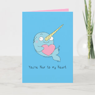 Cartão Nar to My Heart Narwhal Love Greeting Card