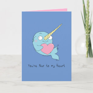 Cartão Nar to My Heart Narwhal Love Greeting Card