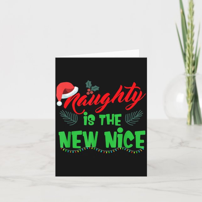 Cartão Naughty Is The New Nice  (Frente)
