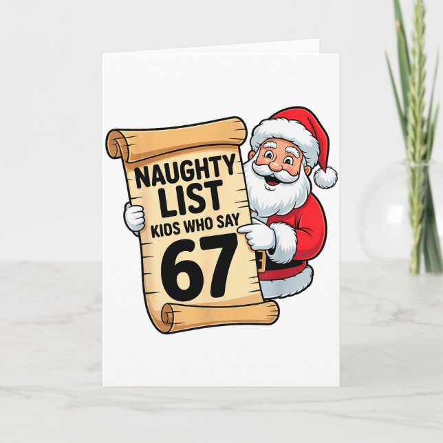 Cartão Naughty List Kids Who Say 67 Funny Meme Christmas  (Frente)