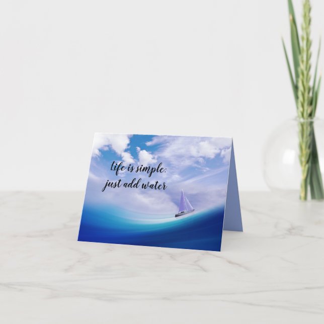 Cartão Navegar na vida é simples: apenas adicionar água (Frente)