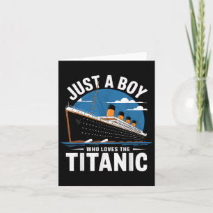 Cartão Navio Titanic Apenas Um Menino Que Ama O Titanic C