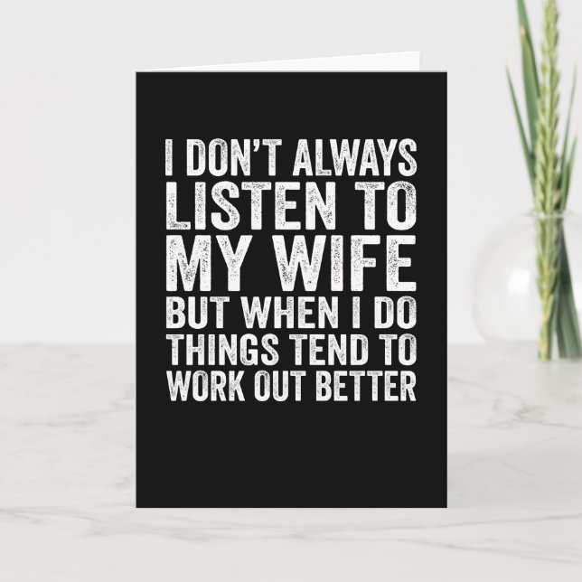 Cartão Nem Sempre Ouço Minha Esposa Presente para Marido (Frente)