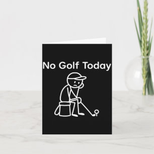 Cartão Nenhum Golfe Hoje Engraçado Triste Stickman Jogand